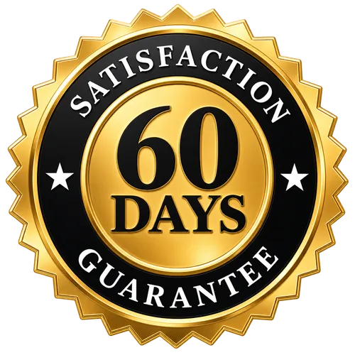 60 Days Satisfaction Guarantee